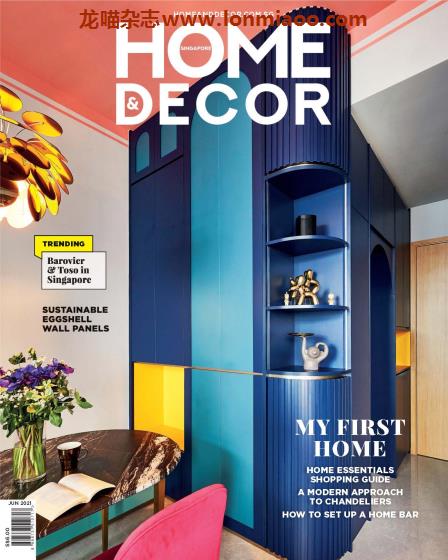 [新加坡版]Home & Decor 室内设计装饰杂志 2021年6月刊